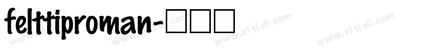 felttiproman字体转换