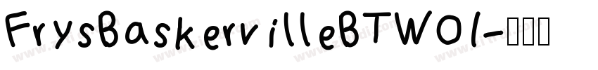 FrysBaskervilleBTW01字体转换