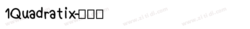 1Quadratix字体转换