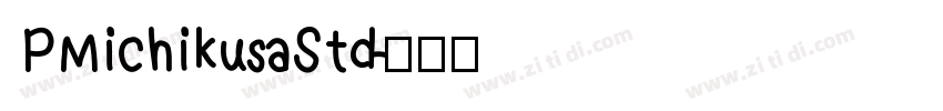 PMichikusaStd字体转换