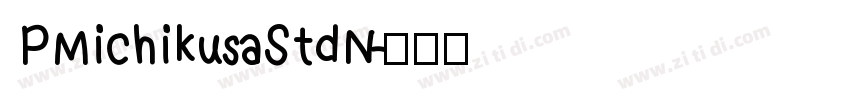 PMichikusaStdN字体转换