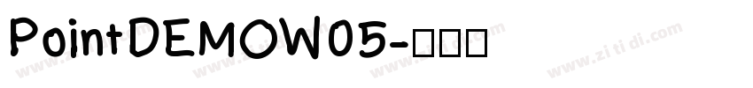 PointDEMOW05字体转换