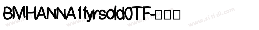 BMHANNA11yrsold0TF字体转换