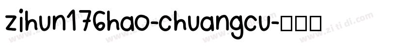 zihun176hao-chuangcu字体转换