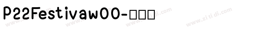 P22Festivaw00字体转换