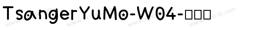 TsangerYuMo-W04字体转换