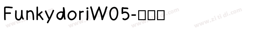 FunkydoriW05字体转换