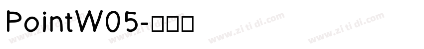 PointW05字体转换