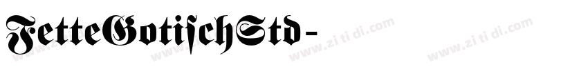 FetteGotischStd字体转换