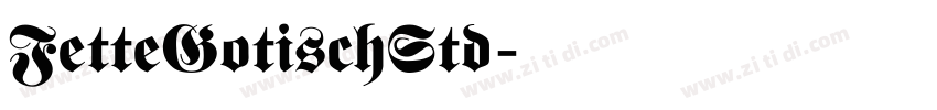 FetteGotischStd字体转换