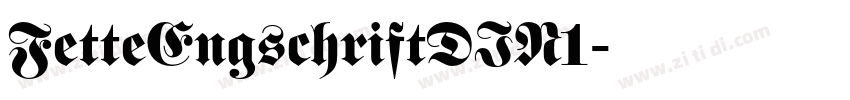 FetteEngschriftDIN1字体转换