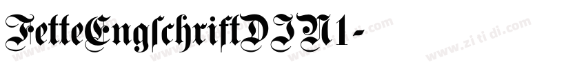 FetteEngschriftDIN1字体转换