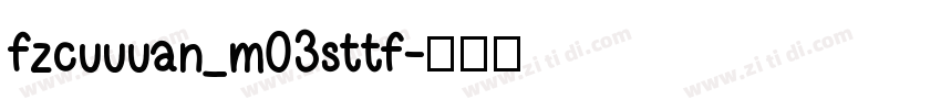 fzcuuuan_m03sttf字体转换