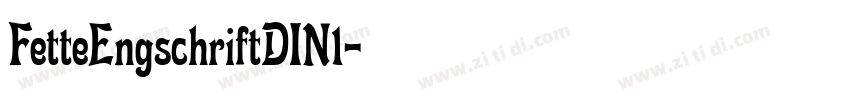 FetteEngschriftDIN1字体转换