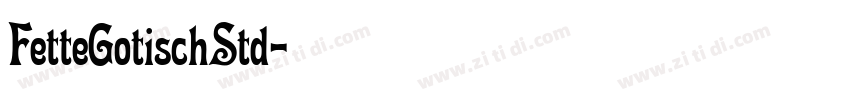FetteGotischStd字体转换