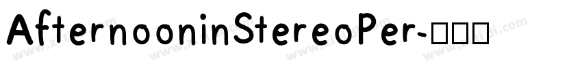 AfternooninStereoPer字体转换