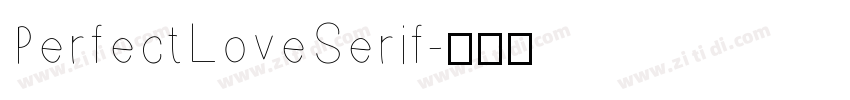 PerfectLoveSerif字体转换