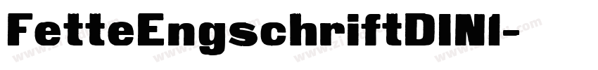 FetteEngschriftDIN1字体转换