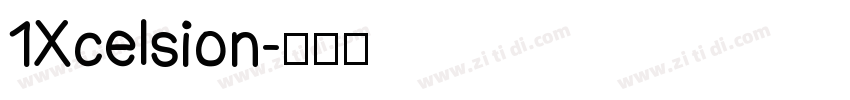 1Xcelsion字体转换