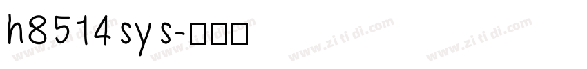 h8514sys字体转换