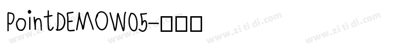 PointDEMOW05字体转换
