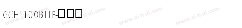 GCHEI00BTTF字体转换