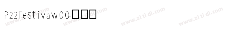 P22Festivaw00字体转换