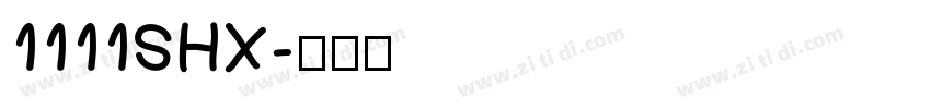 1111SHX字体转换