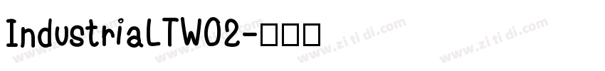 IndustriaLTW02字体转换