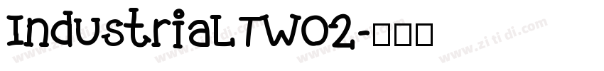 IndustriaLTW02字体转换