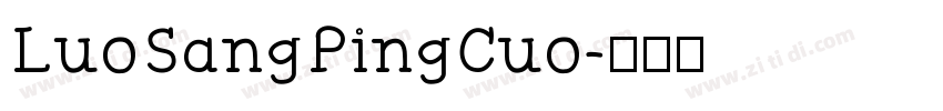 LuoSangPingCuo字体转换