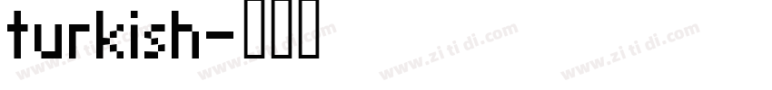 turkish字体转换
