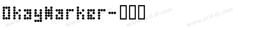 OkayMarker字体转换
