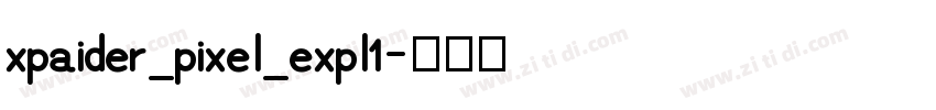 xpaider_pixel_expl1字体转换