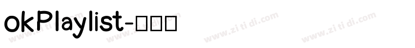okPlaylist字体转换