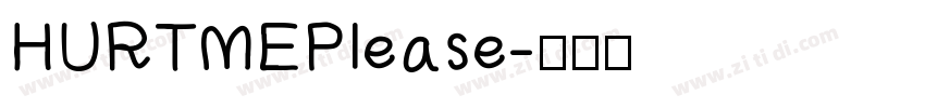 HURTMEPlease字体转换