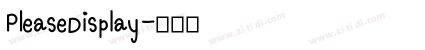 PleaseDisplay字体转换