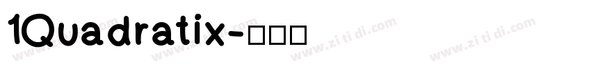 1Quadratix字体转换