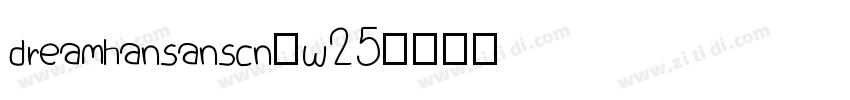 dreamhansanscn-w25字体转换