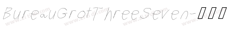 BureauGrotThreeSeven字体转换