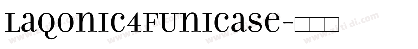 Laqonic4FUnicase字体转换