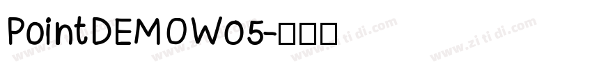 PointDEMOW05字体转换