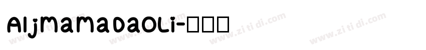 AljmamaDaoLi字体转换
