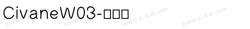 CivaneW03字体转换