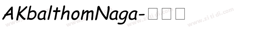 AKbalthomNaga字体转换 AKbalthomNaga字体转换