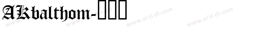 AKbalthom字体转换