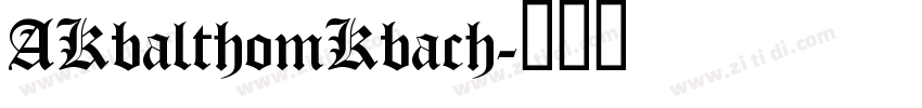 AKbalthomKbach字体转换