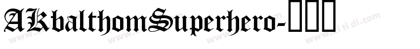 AKbalthomSuperhero字体转换
