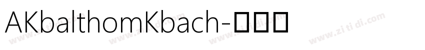 AKbalthomKbach字体转换