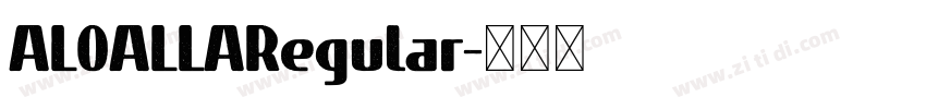 ALOALLARegular字体转换